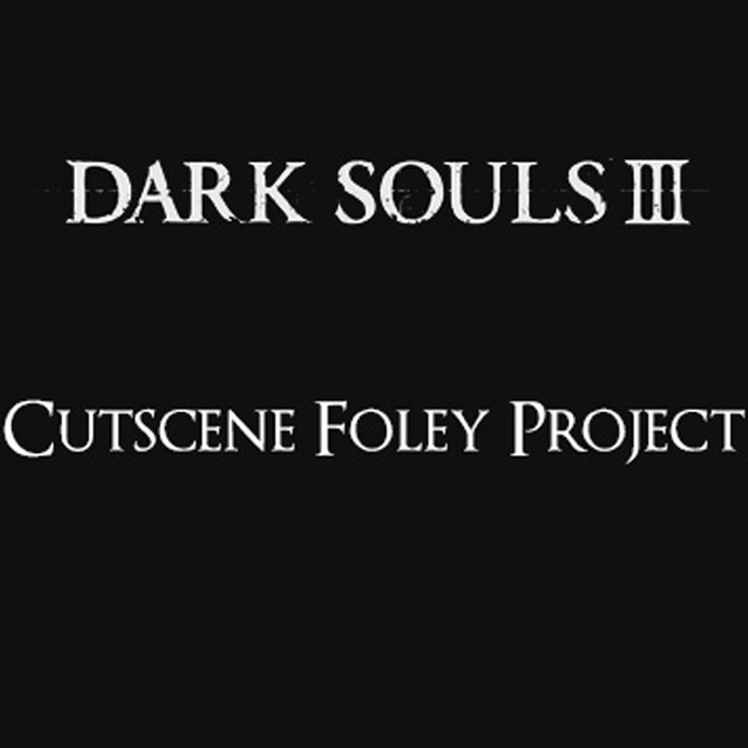 Dark Souls - Foley Project
